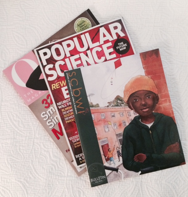 Oprah's O Magazine, Popular Mechanics, and SCBWI trade magazine.